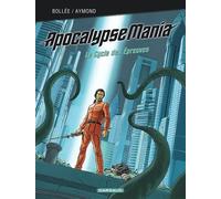 Apocalypse Mania – Intégrale Tome 2 – Le cycle des épreuves – Dargaud