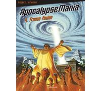 Apocalypse Mania, tome 4 : Trance Fusion
