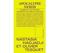Apocalypse Nerds Olivier Tesquet (Auteur), Nastasia Hadjadji (Auteur)