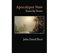Apocalypse Now Scene-By-Scene