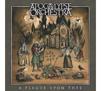 Apocalypse Orchestra - A Plaque Upon Thee [Import]