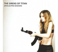 The sirens of titan - Apocalypse Sessions [Import]