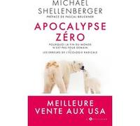 Apocalypse zéro Michael Shellenberger (Auteur)
