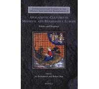Apocalyptic Cultures In Medieval And Renaissance Europe - Politics And Prophecy
