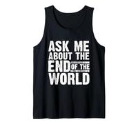 Apocalyptic : Posez-Moi Une Question sur la préparation de la Fin du Monde Débardeur