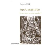 Apocatastase, irons-nous tous au paradis ?