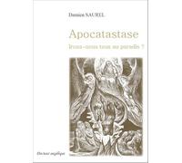 Apocatastase, irons-nous tous au paradis ?