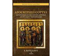 Apocryphes Coptes: Les Évangiles des Douze Apôtres et de saint Barthélemy