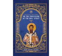 Apodictic Treatises on the Procession of the Holy Spirit