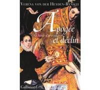Apogée Et Déclin - Le Siècle D'or Espagnol