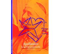 Apollinaire: La poésie perpétuelle