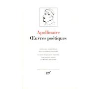 Apollinaire – Oeuvres poétiques complètes – Gallimard