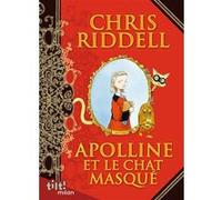 Apolline et le chat masqué Chris Riddell (Illustration)
