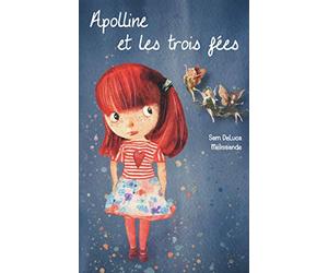Apolline et les trois fées: Une aventure merveilleuse à partir de 6 ans