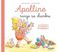 Apolline range sa chambre – Avec les conseils d’une éducatrice Montessori