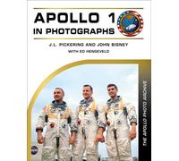Apollo 1 in Photographs The Apollo Photo Archive - J. L. Pickering - Schiffer Military History - ebook (ePub) - Livre