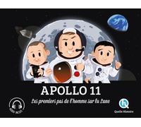 Apollo 11 Les premiers pas de l'homme sur la Lune - Collectif - Quelle Histoire - broché - Document jeunesse