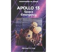 Apollo 13, Countdown to Space Michael D. Cole (Auteur)