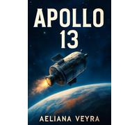 APOLLO 13: The True Story of Jim Lovell’s Heroic Journey Against All Odds, and the Unlikely Teamwork That Saved the Mission