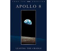 Apollo 8: Leaving The Cradle