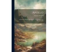 Apollo: An Illustrated Manual Of The History Of Art Throughout The Ages, Issue 5300