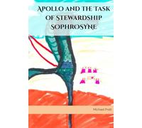 Apollo and the Task of Stewardship: Sophrosyne