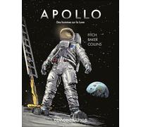 Apollo: Des hommes sur la Lune