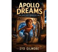 Apollo Dreams The Space Case Chronicles, #1 - Syd Gilmore - Dee Jay Bee Publishing - ebook (ePub) - Livre