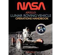 Apollo Lunar Roving Vehicle Operations Handbook by NASA [Paperback] NEUF