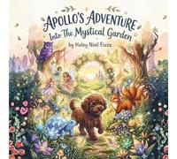 Apollo’s Adventure Into The Mystical Garden