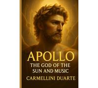 Apollo - The God of the Sun and Music