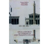 Apollodorus of Damascus and Trajan's Column: From Tradition to Project