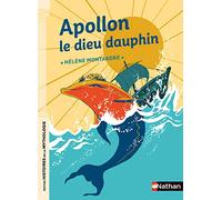 Hélène Montardre – Apollon, le dieu dauphin – Petites histoires de la Mythologie – Dès 9 ans