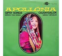 Apollónia Kovács - Gipsy Songs - Székely Folk Songs