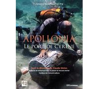 Apollonia, Le port de Cyrène. Fouilles sous-marines de la mission archéologique française de Libye