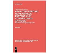 Apollonii Pergaei Quae Graece Exstant Cum Commentariis Antiquis
