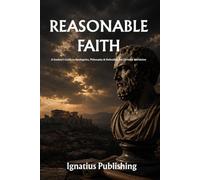 Apologetics and Christian Philosophy for the Next Generation: A Student's Guide to Owning Their Faith