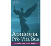 Apologia Pro Vita Sua Newman, Cardinal John Henry (Auteur)