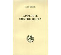 APOLOGIE CONTRE RUFIN. Edition bilingue français-latin