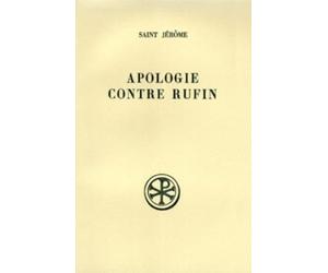 APOLOGIE CONTRE RUFIN. Edition bilingue français-latin