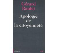 Apologie de la citoyenneté - Gérard Raulet - Cerf - Livre