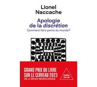 Apologie de la discrétion - Lionel Naccache - Odile Jacob - broché - Essai