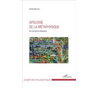 Apologie de la métaphysique Ou l'art de la conversion - Oscar Brenifier - L'harmattan - broché - Essai