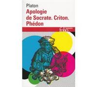 Apologie de Socrate - Criton - Phédon Platon (Auteur), François Châtelet (Préface), Léon Robin (Traduction)