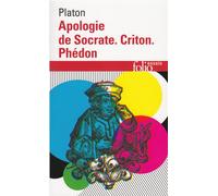 Platon – Apologie de Socrate, Criton, Phédon – Traduction Léon Robin – Gallimard
