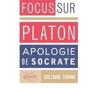 Apologie de Socrate, Platon - Guillaume Tonning - Ellipses - broché - Essai