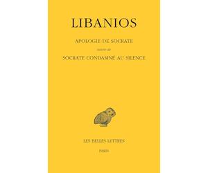 Apologie de Socrate suivie de Socrate condamné au silence