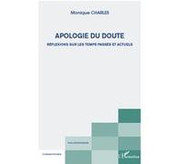 Apologie du doute Monique Charles (Auteur)
