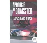 Apologie Du Dragster - L'espace-Temps Intense