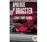 Apologie du dragster L'espace temps intense - Paul Ardenne - Le Bord De L'eau Eds - broché - Guide